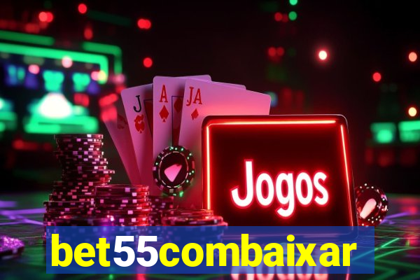 bet55combaixar