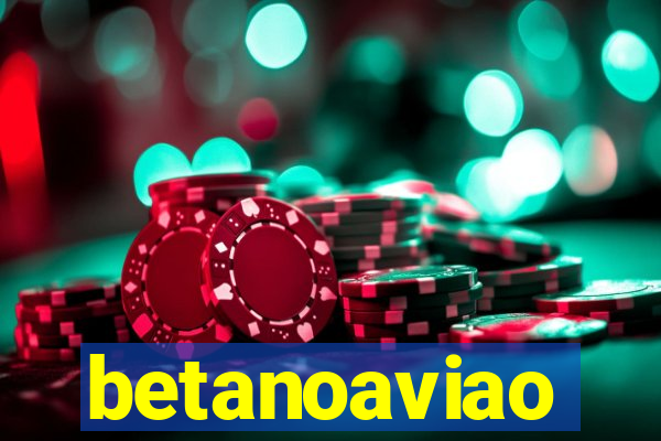 betanoaviao