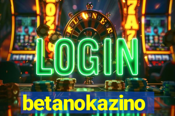 betanokazino