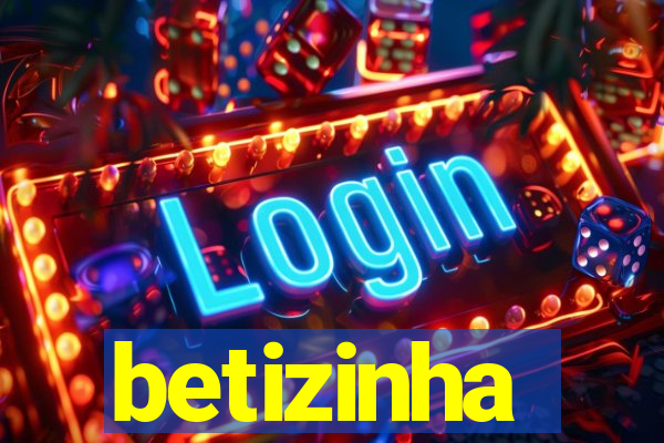 betizinha