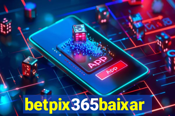 betpix365baixar