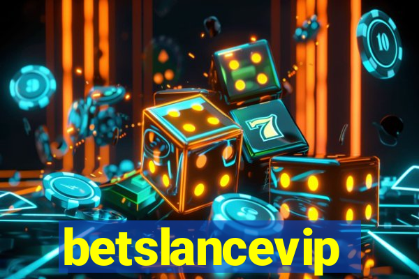 betslancevip