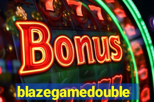 blazegamedouble