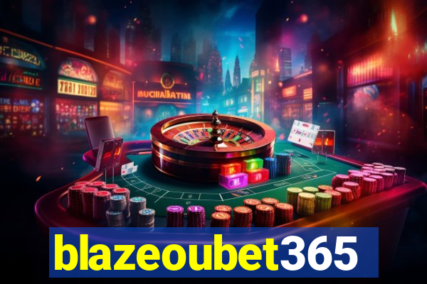 blazeoubet365