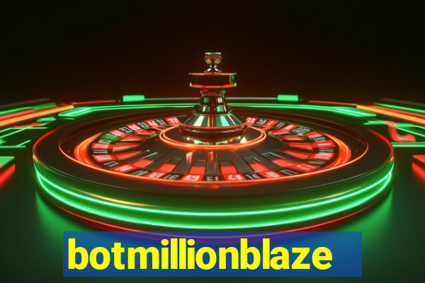 botmillionblaze