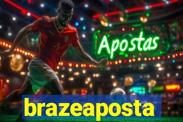 brazeaposta