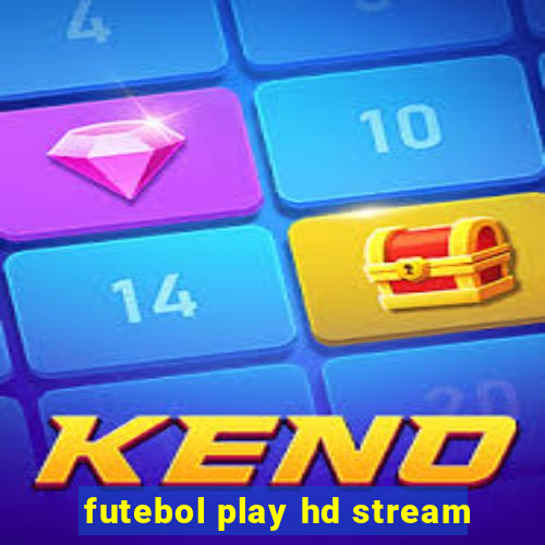 futebol play hd stream