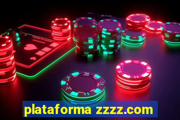 plataforma zzzz.com