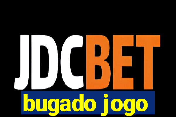 bugado jogo