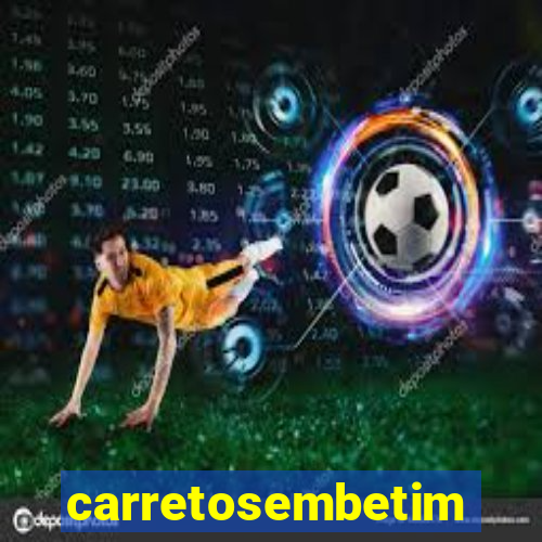 carretosembetim