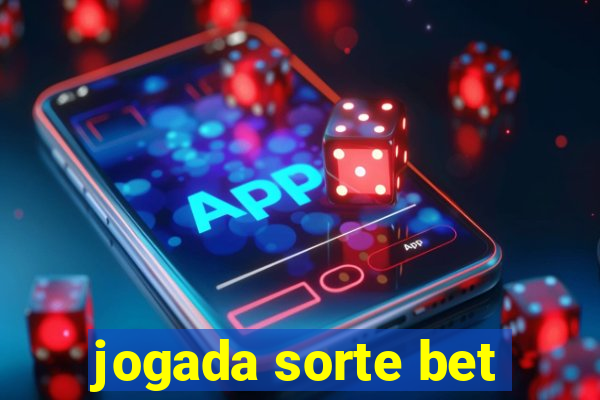 jogada sorte bet