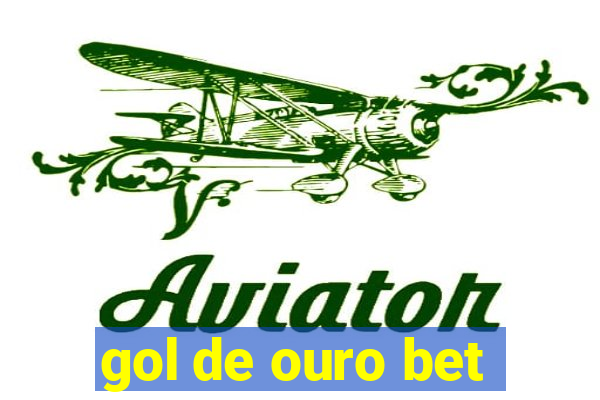 gol de ouro bet