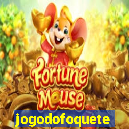 jogodofoquete