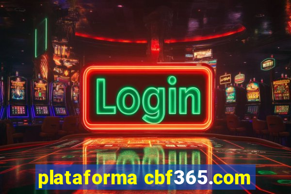 plataforma cbf365.com