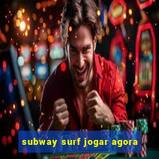 subway surf jogar agora