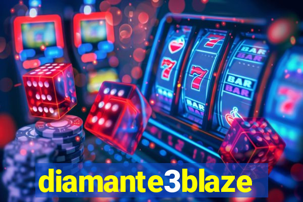 diamante3blaze