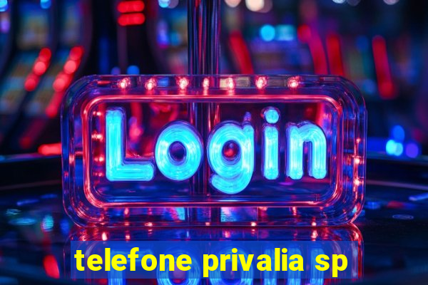 telefone privalia sp