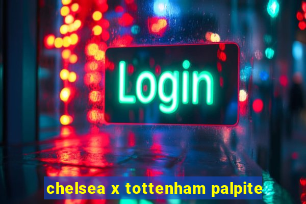 chelsea x tottenham palpite