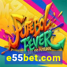 e55bet.com