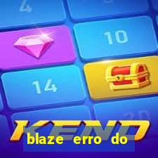 blaze erro do servidor interno