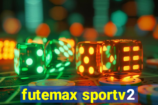 futemax sportv2