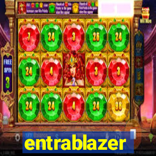 entrablazer