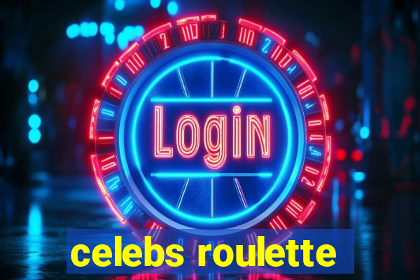 celebs roulette