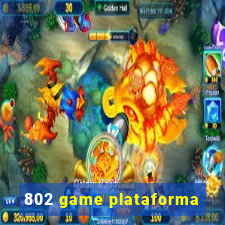 802 game plataforma