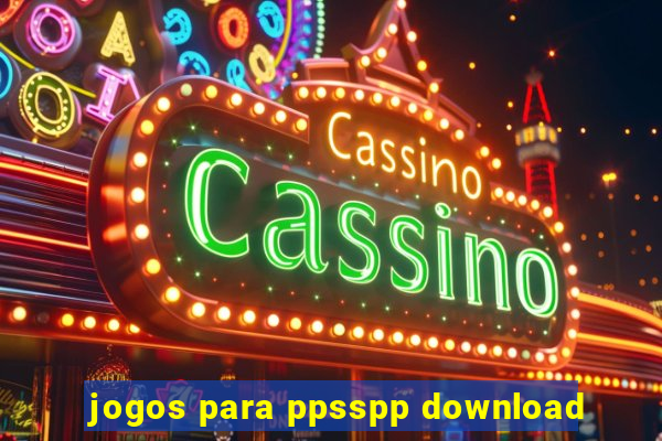 jogos para ppsspp download