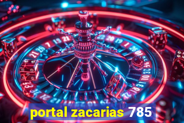 portal zacarias 785