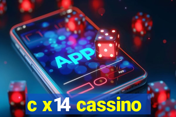 c x14 cassino