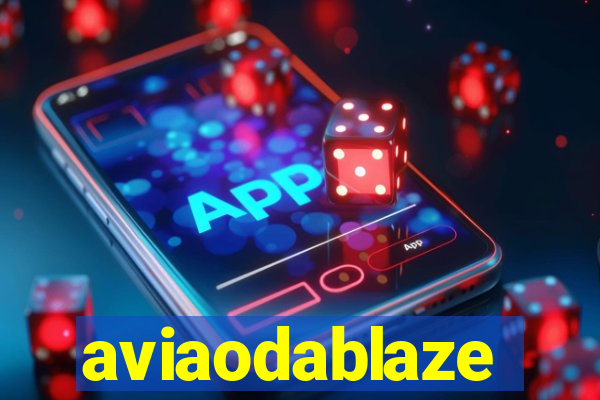 aviaodablaze