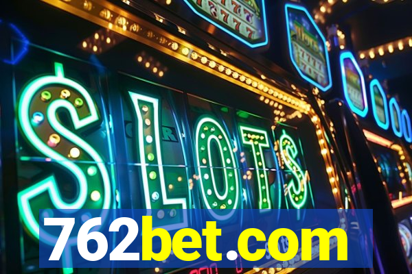 762bet.com