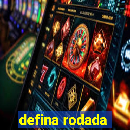 defina rodada