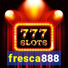 fresca888