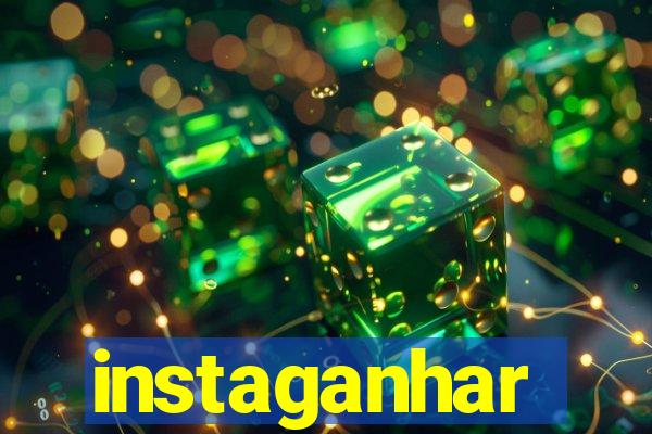 instaganhar