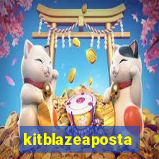 kitblazeaposta