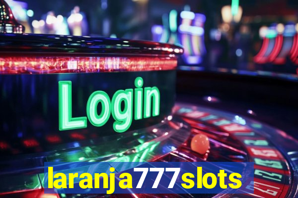 laranja777slots.com