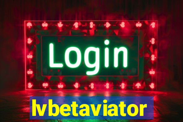 lvbetaviator