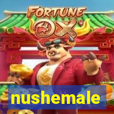 nushemale