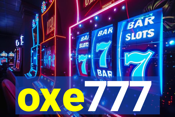 oxe777