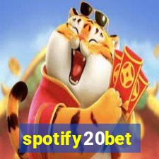 spotify20bet