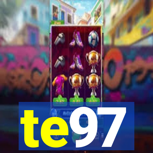 te97