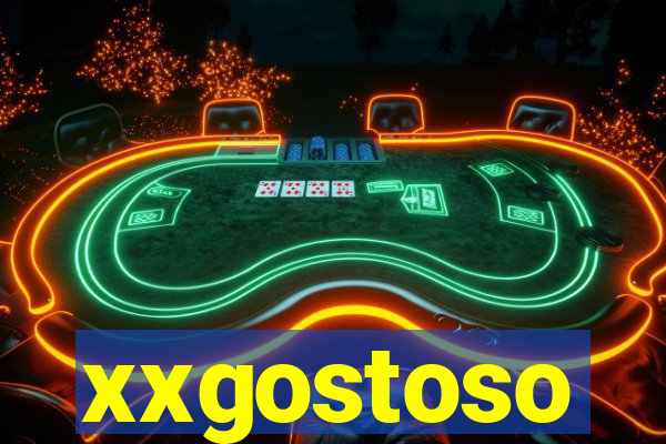 xxgostoso